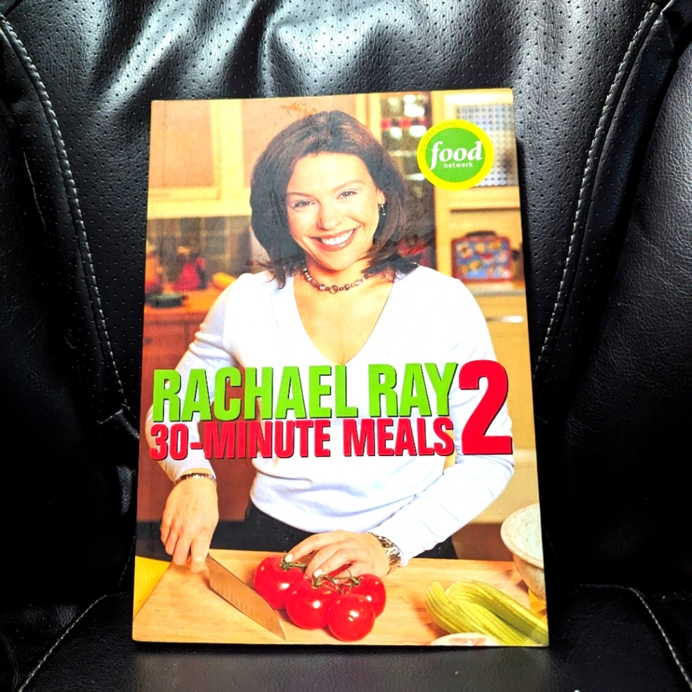 Rachael Ray 30 minute Meals Cookbook. Food network.